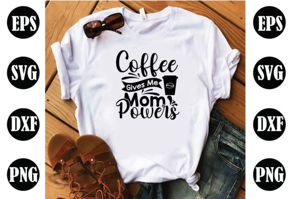 Coffee Gives Me MOM Powers SVG: A Stitch Test
