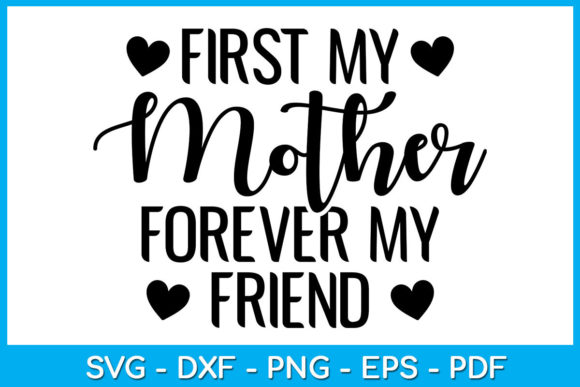 First My Mother Forever My Friend: A Designer Review
