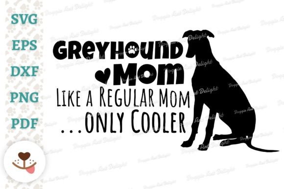 Funny Greyhound Mom Only Cooler SVG PNG Review
