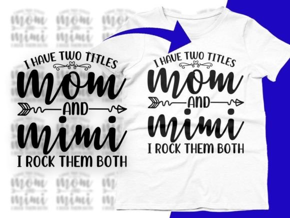 I Have Two Titles Mom and Mimi SVG Review