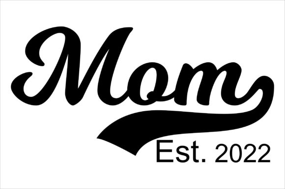 Mom Est. 2022 Cut File: An Embroidery Review