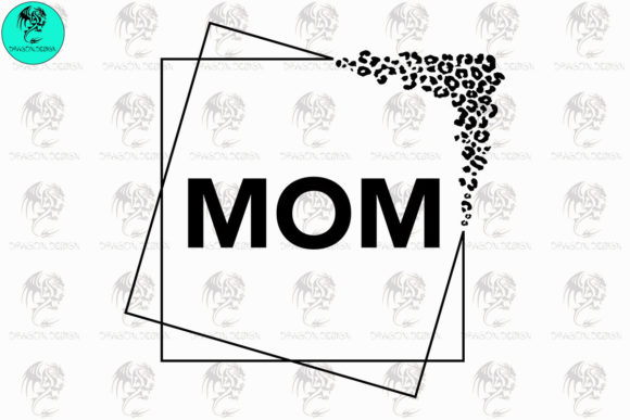 Mom Leopard Frame SVG: A Designer’s Stitch Test