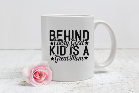 Mother's Day SVG Design: Behind Every Go Review