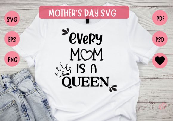 Mother's Day SVG: Every Mom is a Queen Review