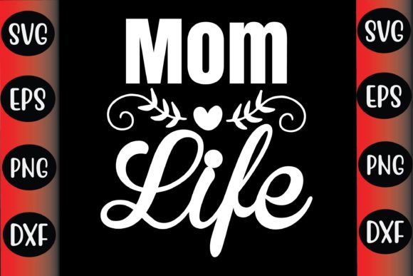 Mother’s Day SVG Design Mom Life: A Maker’s Review