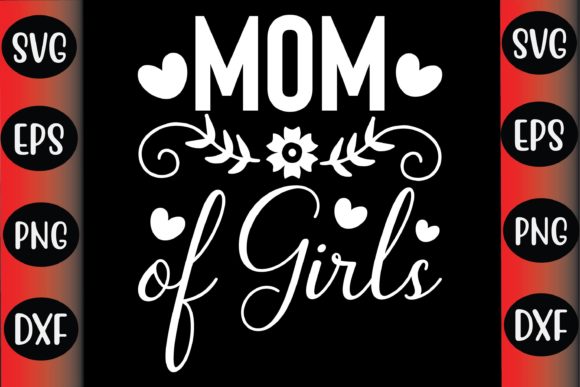 Mother’s Day SVG Design Mom of Girls Review
