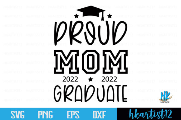 Proud Mom 2022 Graduate SVG: A Designer’s Review