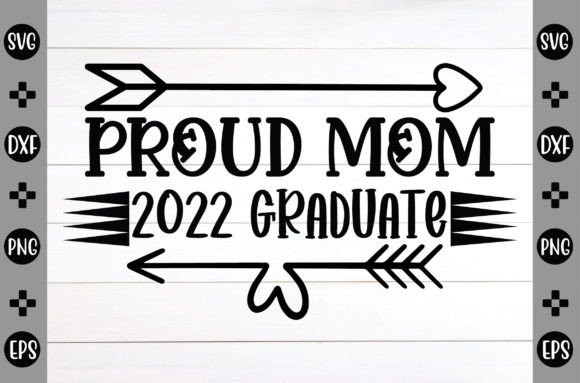 Proud Mom 2022 Graduate SVG: An Embroidery Review